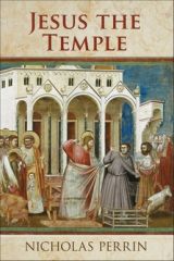 Jesus the temple - Perrin